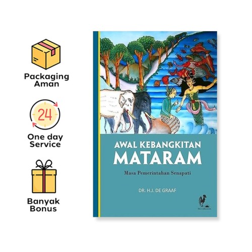 Awal Kebangkitan Mataram: Masa Pemerintahan Senapati